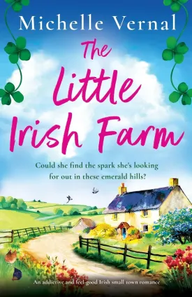 The Little Irish Farm: An addictive and feel-good Irish small town romance Paperback  August 23, 2024
